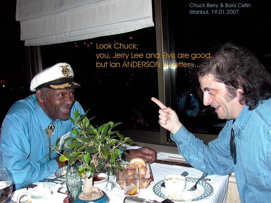 Chuck Berry & Bora Çetin, 19 Ocak ( January ) 2007